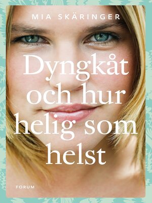 cover image of Dyngkåt och hur helig som helst